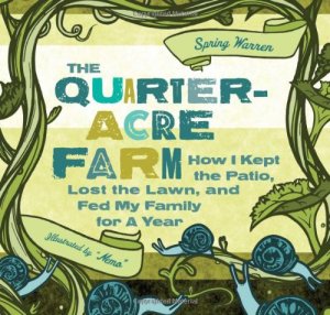 The Quarter Acre Farm